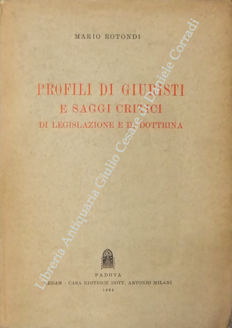 Profili di giuristi e saggi critici di legislazione e di dottrina