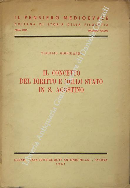 Il concetto del diritto e dello Stato in S. Agostino