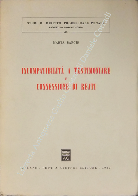 Incompatibilità a testimoniare e connessione di reati