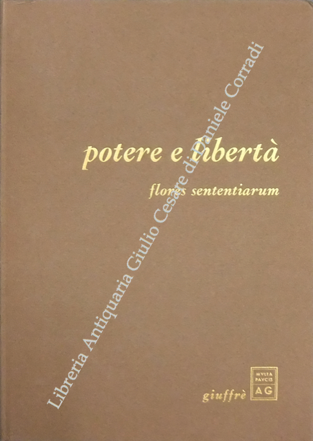Potere e libertà. Flores sententiarum