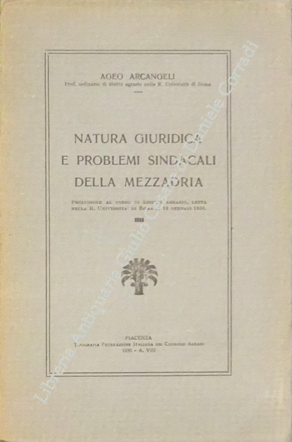 Natura giuridica e problemi sindacali della mezzadria
