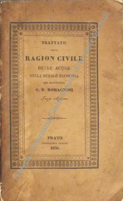 Della ragion civile delle acque nella rurale economia o sia dei diritti legali e convenzionali delle acque
