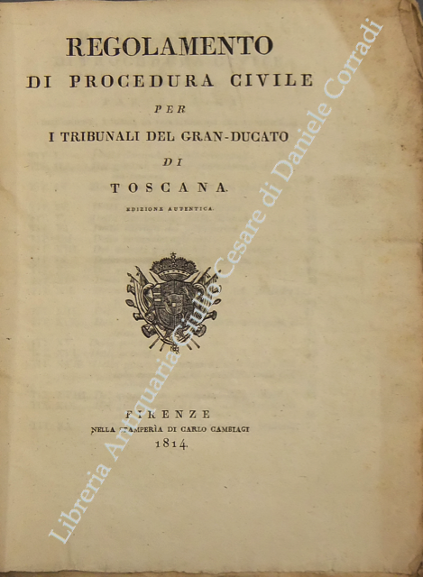 Regolamento di procedura civile per i tribunali del Gran-Ducato di Toscana