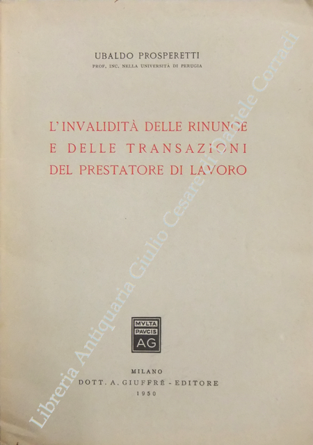L'invalidità delle rinunce e delle transazioni del prestatore di lavoro