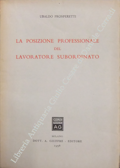 La posizione professionale del lavoratore subordinato