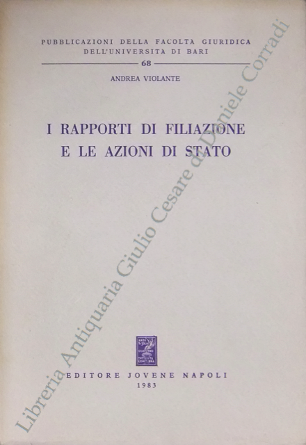 I rapporti di filiazione e le azioni di Stato