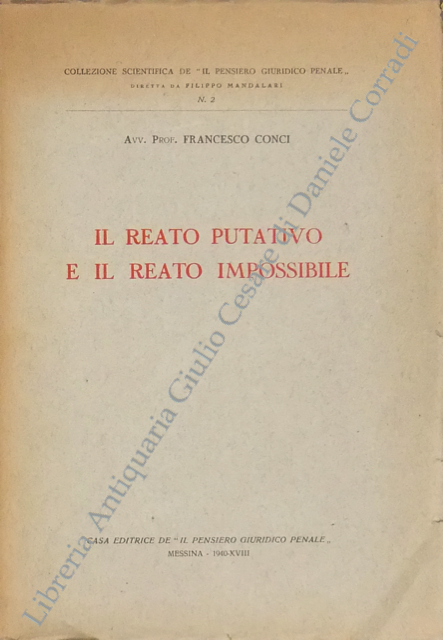 Il reato putativo e il reato impossibile