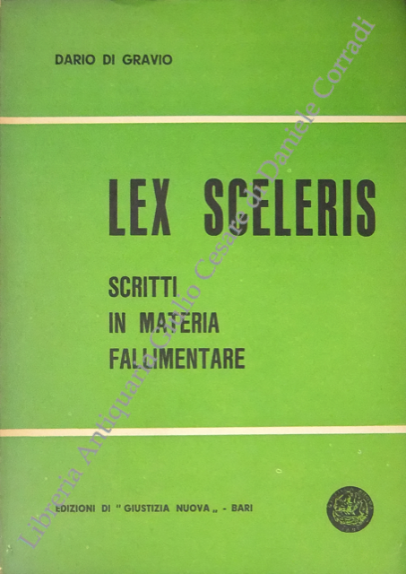 Lex sceleris. Scritti in materia fallimentare