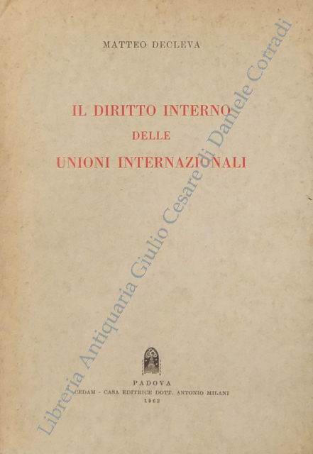 Il diritto interno delle unioni internazionali