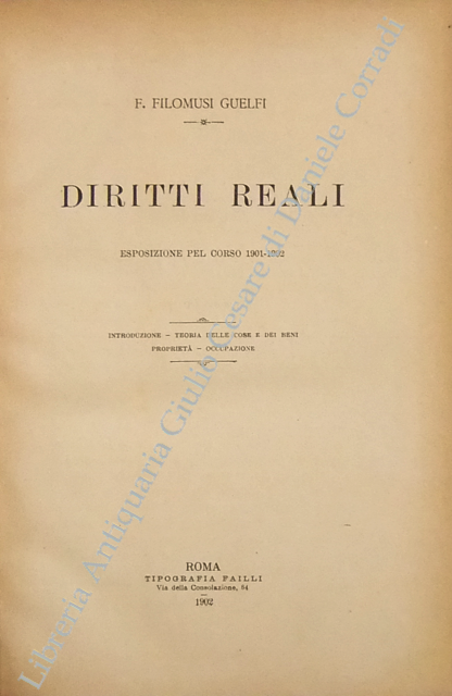 Diritti reali. Esposizione pel corso 1901-1902