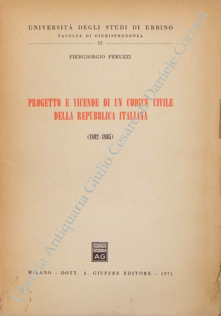 Progetto e vicende di un codice civile della Repubblica Italiana