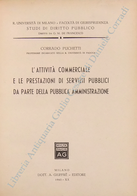 L'attività commerciale e le prestazioni di servizii pubblici da parte della pubblica amministrazione