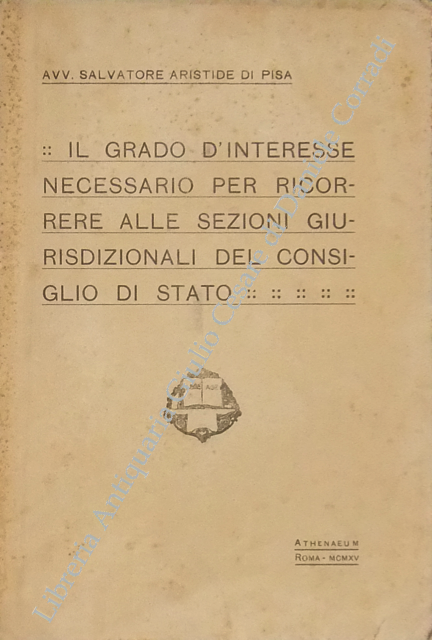 Il grado di interesse necessario per ricorrere alle sezioni giurisdizionali del Consiglio di Stato