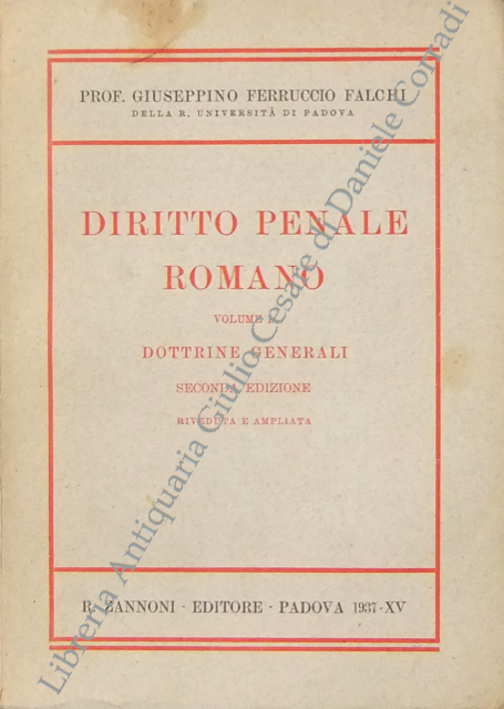 Diritto penale romano. Vol. I - Dottrine generali