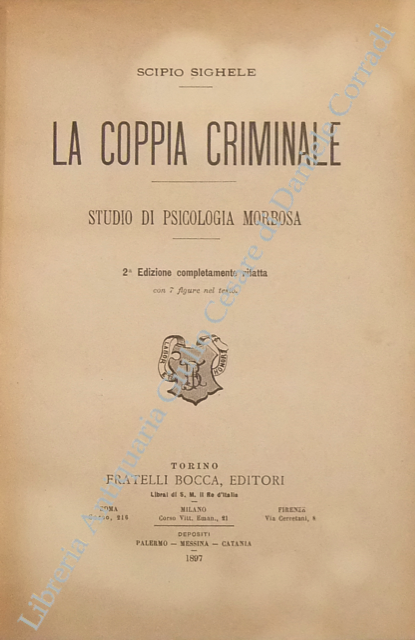 La coppia criminale. Studio di psicologia morbosa