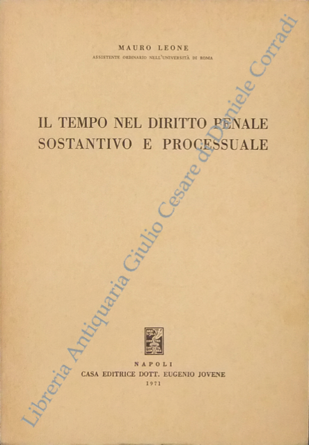 Il tempo nel diritto penale sostantivo e processuale