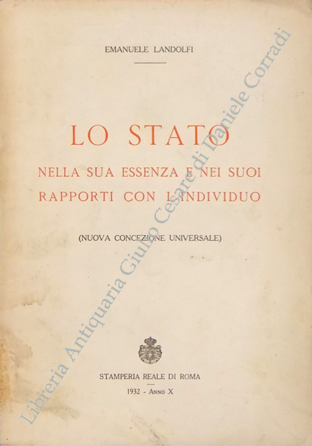 Lo Stato nella sua essenza e nei suoi rapporti con l'individuo