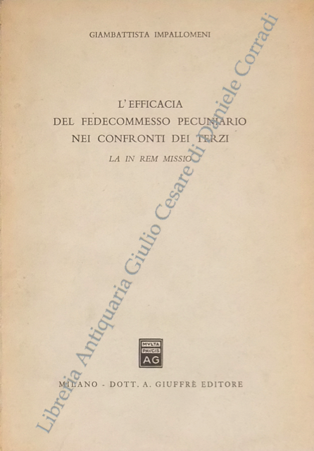 L'efficacia del fedecommesso pecuniario nei confronti dei terzi