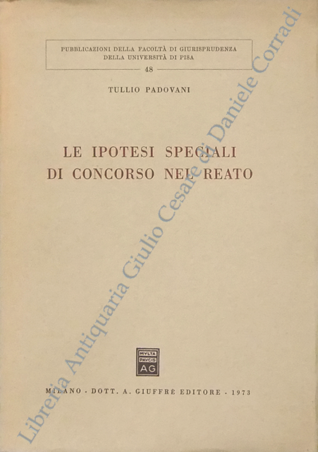 Le ipotesi speciali di concorso nel reato
