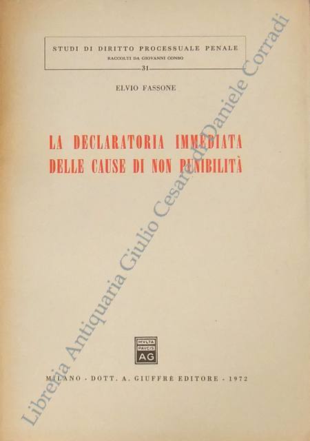 La declaratoria immediata delle cause di non punibilità