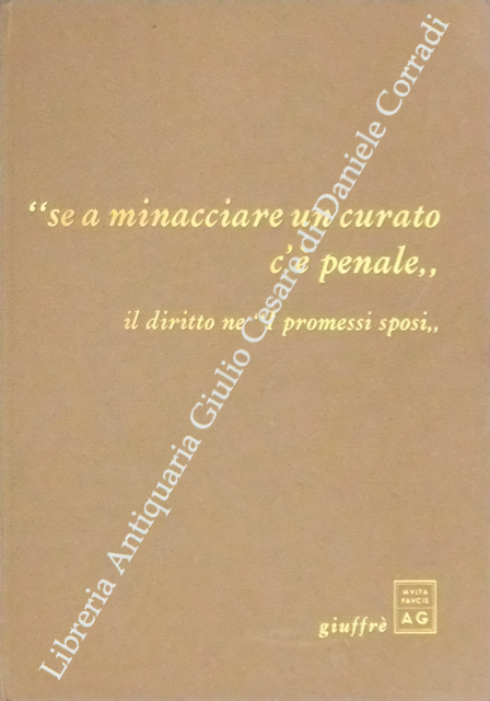 Se a minacciare un curato c'è penale. Il diritto ne I promessi sposi. 