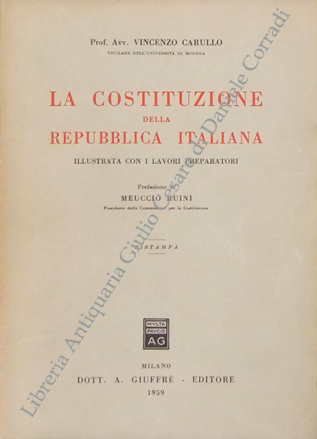 La Costituzione della Repubblica italiana illustrata con i lavori preparatori.