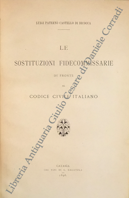 Le sostituzioni fidecommissarie di fronte al codice civile italiano
