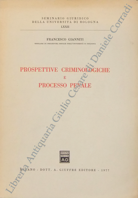 Prospettive criminologiche e processo penale
