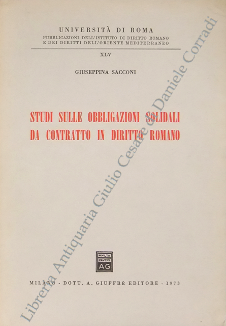 Studi sulle obbligazioni solidali da contratto in diritto romano
