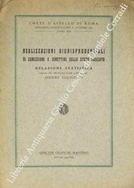 Realizzazioni giurisprudenziali di concezioni e direttive dello Stato Fascista