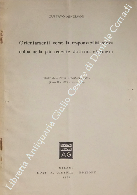 Orientamenti verso la responsabilità senza colpa nella più recente dottrina straniera