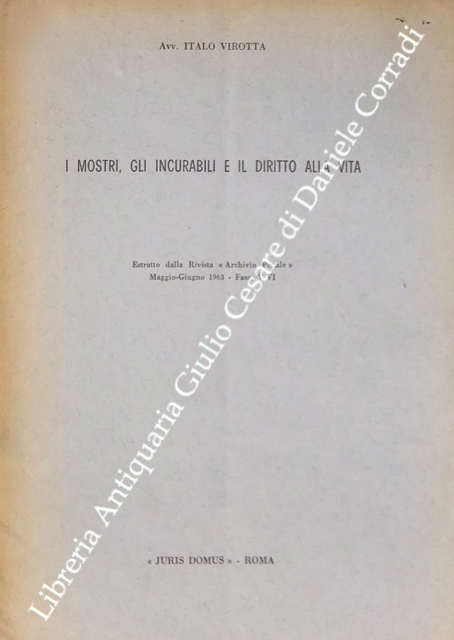 I mostri, gli incurabili e il diritto alla vita