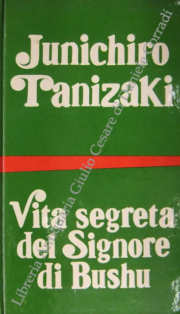 Vita segreta del Signore di Bushu