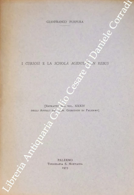 I curiosi e la schola agentum in rebus