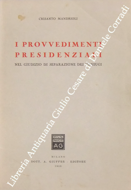 I provvedimenti presidenziali