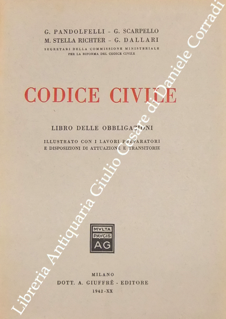Codice civile. Libro delle obbligazioni. Illustrato con i lavori preparatori