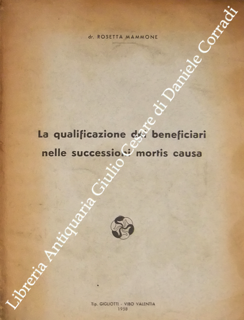 La qualificazione dei beneficiari nelle successioni mortis causa