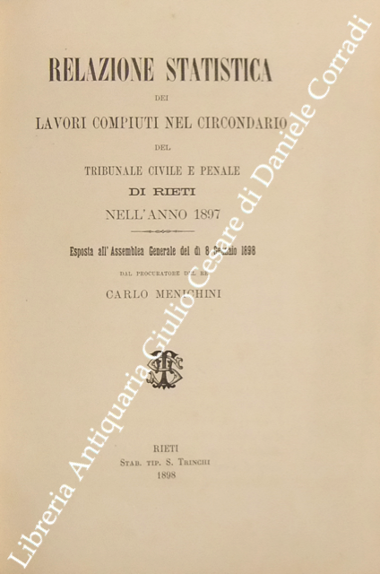 Relazione statistica dei lavori compiuti nel circondario del tribunale civile e penale di Rieti