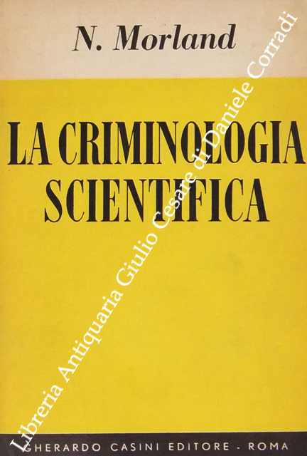 La criminologia scientifica