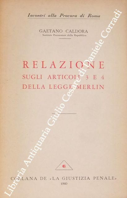 Relazione sugli articoli 3 e 4 della Legge Merlin