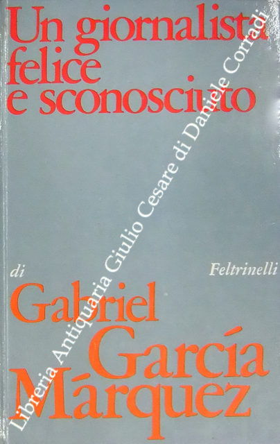 Un giornalista felice e sconosciuto