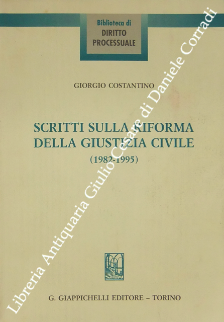 Scritti sulla riforma della giustizia civile