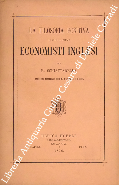 La filosofia positiva e gli ultimi economisti inglesi