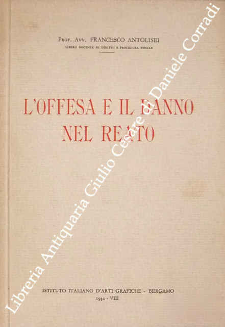 L'offesa e il danno nel reato