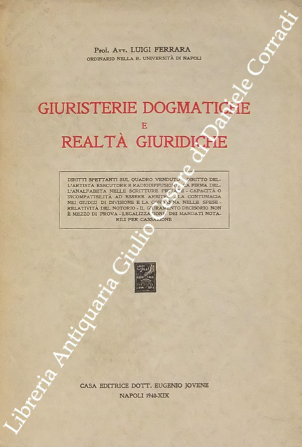 Giuristerie dogmatiche e realtà giuridiche