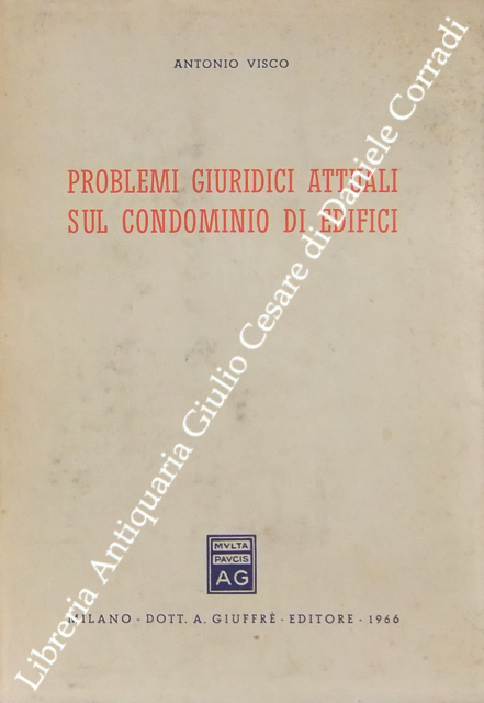 Problemi giuridici attuali sul condominio di edifici