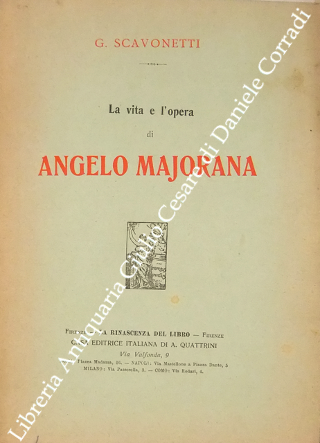 La vita e l'opera di Angelo Majorana