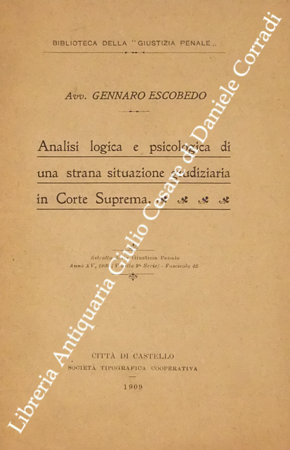 Analisi logica e psicologica di una strana situazione giudiziaria in Corte Suprema