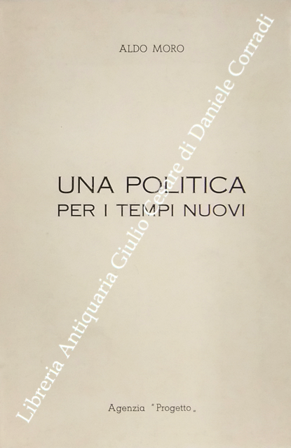Una politica per i tempi nuovi