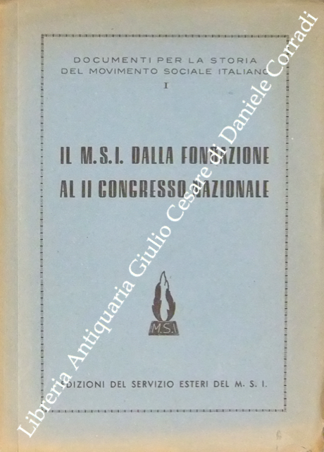Il M.S.I. dalla fondazione al II congresso nazionale